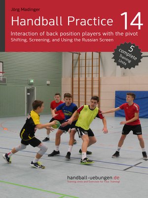 cover image of Handball Practice 14 – Interaction of back position players with the pivot